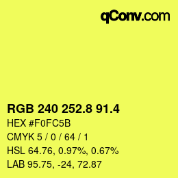 カラーコード: RGB 240 252.8 91.4 | qconv.com