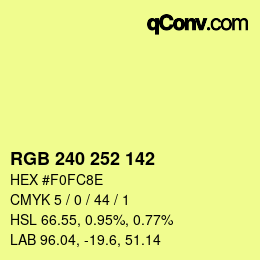 Color code: RGB 240 252 142 | qconv.com