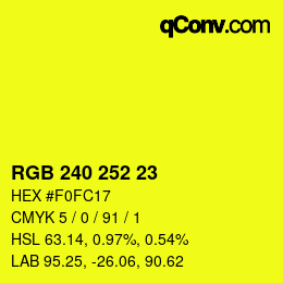 Color code: RGB 240 252 23 | qconv.com