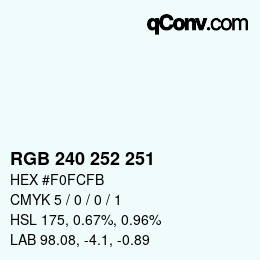 Farbcode: RGB 240 252 251 | qconv.com