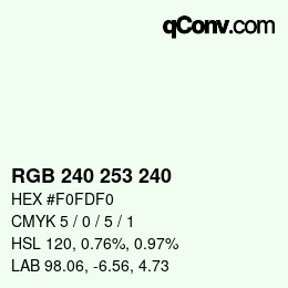 カラーコード: RGB 240 253 240 | qconv.com