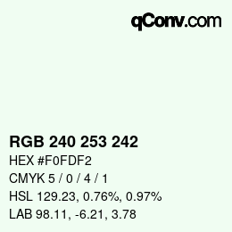 カラーコード: RGB 240 253 242 | qconv.com