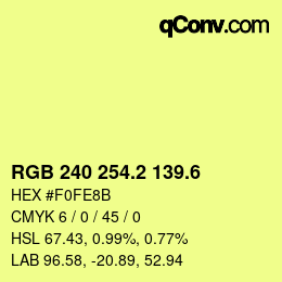 カラーコード: RGB 240 254.2 139.6 | qconv.com