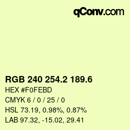 カラーコード: RGB 240 254.2 189.6 | qconv.com