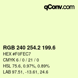 カラーコード: RGB 240 254.2 199.6 | qconv.com