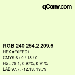 カラーコード: RGB 240 254.2 209.6 | qconv.com