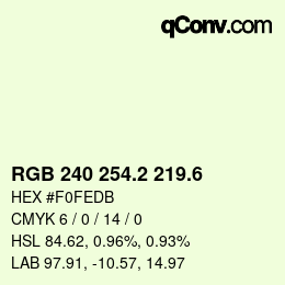 カラーコード: RGB 240 254.2 219.6 | qconv.com