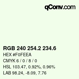 カラーコード: RGB 240 254.2 234.6 | qconv.com