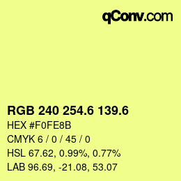 カラーコード: RGB 240 254.6 139.6 | qconv.com
