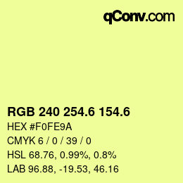 カラーコード: RGB 240 254.6 154.6 | qconv.com