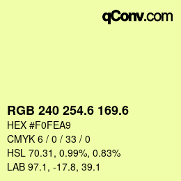 カラーコード: RGB 240 254.6 169.6 | qconv.com
