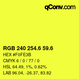 カラーコード: RGB 240 254.6 59.6 | qconv.com