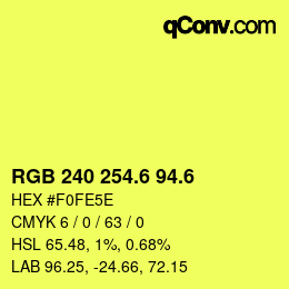 カラーコード: RGB 240 254.6 94.6 | qconv.com