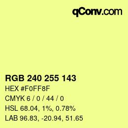 Color code: RGB 240 255 143 | qconv.com
