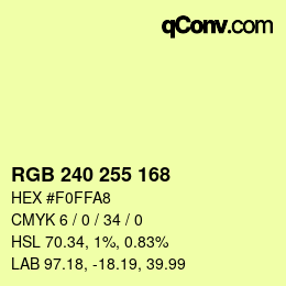 Color code: RGB 240 255 168 | qconv.com