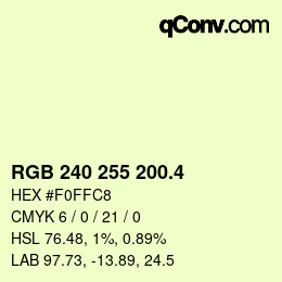 カラーコード: RGB 240 255 200.4 | qconv.com