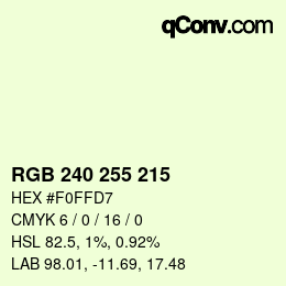 Color code: RGB 240 255 215 | qconv.com