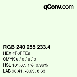 カラーコード: RGB 240 255 233.4 | qconv.com