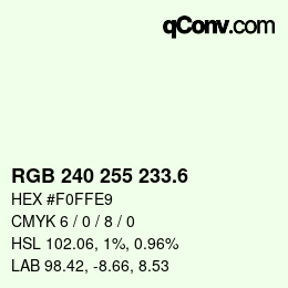 カラーコード: RGB 240 255 233.6 | qconv.com