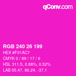 Color code: RGB 240 26 199 | qconv.com