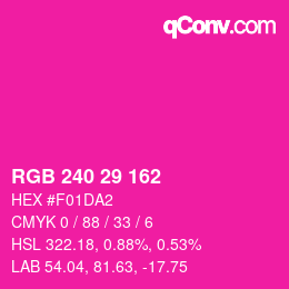 Color code: RGB 240 29 162 | qconv.com
