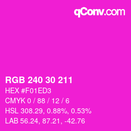 カラーコード: RGB 240 30 211 | qconv.com