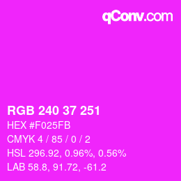 カラーコード: RGB 240 37 251 | qconv.com