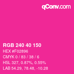 颜色代码: RGB 240 40 150 | qconv.com