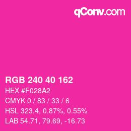 Color code: RGB 240 40 162 | qconv.com