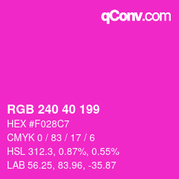 カラーコード: RGB 240 40 199 | qconv.com