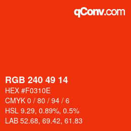 カラーコード: RGB 240 49 14 | qconv.com