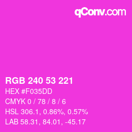 カラーコード: RGB 240 53 221 | qconv.com