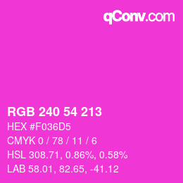 カラーコード: RGB 240 54 213 | qconv.com