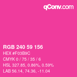 Color code: RGB 240 59 156 | qconv.com