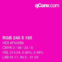 颜色代码: RGB 240 5 185 | qconv.com