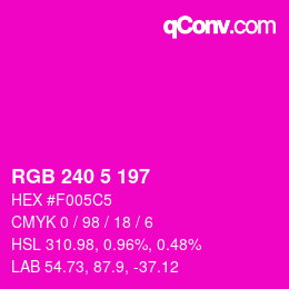 Color code: RGB 240 5 197 | qconv.com