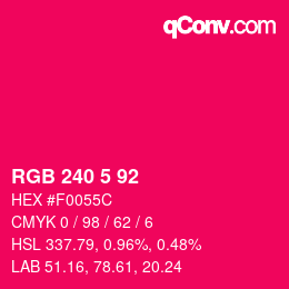 Color code: RGB 240 5 92 | qconv.com