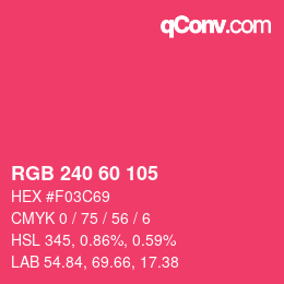 カラーコード: RGB 240 60 105 | qconv.com