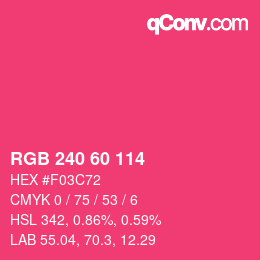 カラーコード: RGB 240 60 114 | qconv.com