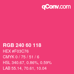 カラーコード: RGB 240 60 118 | qconv.com