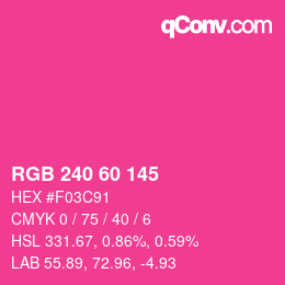 Color code: RGB 240 60 145 | qconv.com