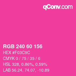 カラーコード: RGB 240 60 156 | qconv.com