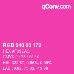 カラーコード: RGB 240 60 172 | qconv.com