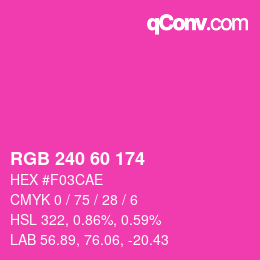 カラーコード: RGB 240 60 174 | qconv.com