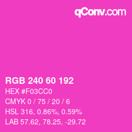 Color code: RGB 240 60 192 | qconv.com