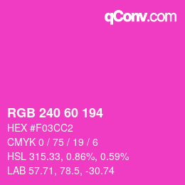 カラーコード: RGB 240 60 194 | qconv.com