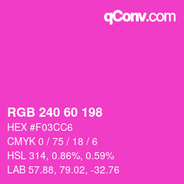 カラーコード: RGB 240 60 198 | qconv.com