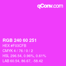Color code: RGB 240 60 251 | qconv.com