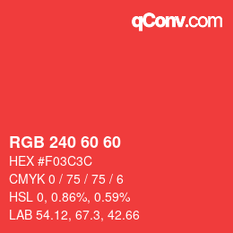 カラーコード: RGB 240 60 60 | qconv.com