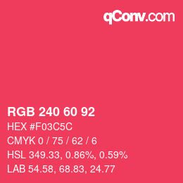 カラーコード: RGB 240 60 92 | qconv.com
